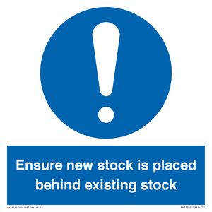 Ensure New Stock Is Placed Behind Existing Stock Sign